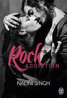 Rock Kiss - tome 1 :Rock Addiction - Nalini Singh