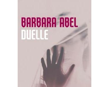 Duelle – Barbara ABEL