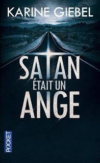 Satan était un ange - Karine Giebel