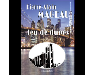 Jeu de dupes policier de Pierre-Alain Mageau
