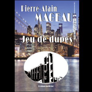 Jeu de dupes policier de Pierre-Alain Mageau