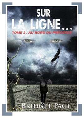 Sur la ligne #2 : Au bord du précipice ~ Bridget Page