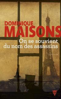 News : On Se Souvient du Nom des Assassins - Dominique Maisons (La Martinière)