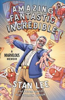 STAN LEE L'AUTOBIOGRAPHIE COMICS : Amazing Fantastic Incredible (A Marvelous Memoir by Stan Lee )