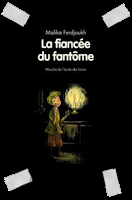 Affaire n°229: "La fiancée du fantôme" de Malika Ferdjoukh
