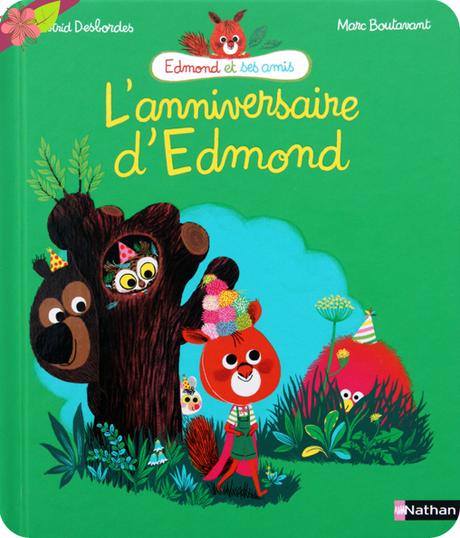 L’anniversaire d’Edmond d'Astrid Desbordes et Marc Boutavant - Nathan