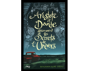 Aristote et Dante découvrent les secrets de l’univers, Benjamin Alire Saenz