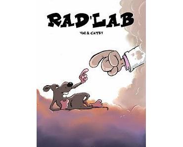 Rad’Lab T1 (Catry, Val) – Bande à Part – 12€