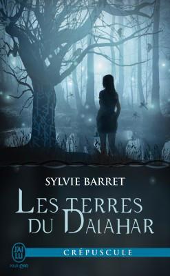 Les Terres du Dalahar – Sylvie Barret