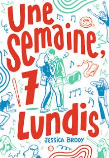 Une semaine, 7 lundis