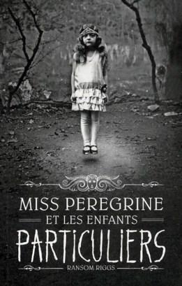 Miss Peregrine roman-Ramson Riggs-Bayard-couv