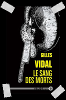 Affaire n°230: "Le sang des morts" de Gilles Vidal.