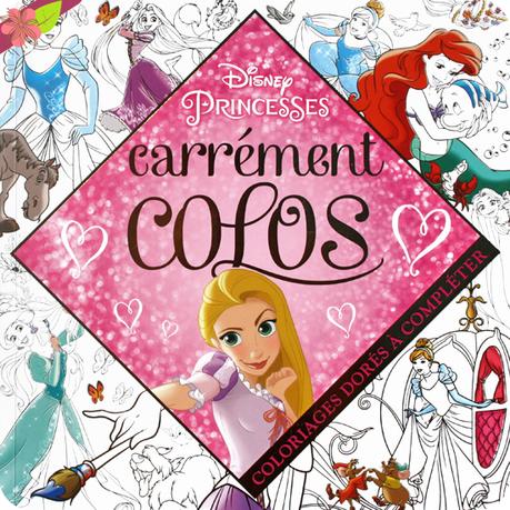 Disney Princesses, carrément colos - Hachette jeunesse