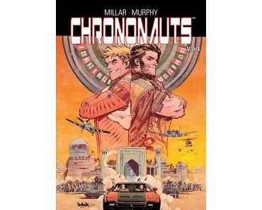 CHRONONAUTS : LE DELIRE TEMPOREL DE MARK MILLAR ET SEAN MURPHY