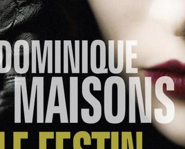 Poche : Le Festin des fauves - Dominique Maisons (Points)