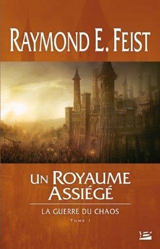 La guerre du chaos - Un royaume assiégé (tome 1)