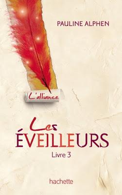 Les Eveilleurs, tome 3 : L'alliance - Pauline Alphen