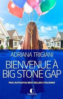 Bienvenue à Big Stone Gap.Adriana Trigiani.Editions Charl...