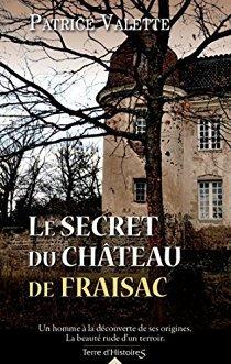 Le secret du  château de Fraisac de Patrice Valette