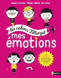 Les cahiers Filliozat: mes émotions - Editions NATHAN