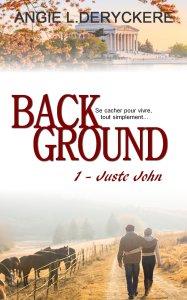 Background T1, Juste John – Angie L. Deryckère