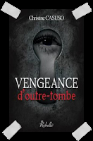 Affaire n°233: "Vengeance d'outre-tombe" de Christine Casuso.