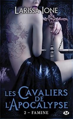 Les Cavaliers de l'Apocalypse -Tome 2- Famine de Larissa Ione