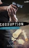 Diversion #3 : Corruption – Eden Winters ♥♥♥♥♥