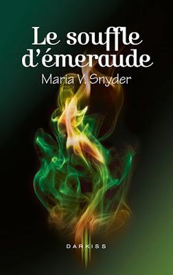 Les portes du secret, tome 2 : Le souffle d'émeraude - Maria V. Snyder