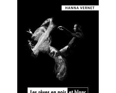 Les rêves en noir et blanc ⋆ Hanna VERNET