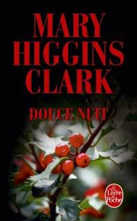 Douce nuit.Mary Higgins Clark.Editions Le livre de Poche....