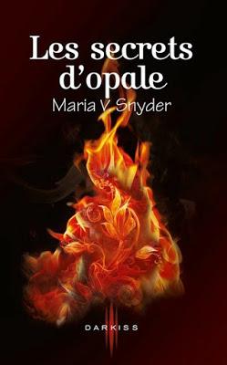 Les portes du secret, tome 3 : Les secrets d'opale - Maria V. Snyder