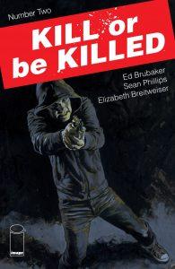 Kill Or Be Killed #2