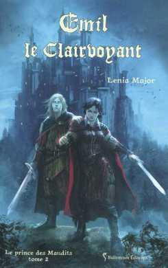 Le prince des maudits, Tome 2 Emil le clairvoyant