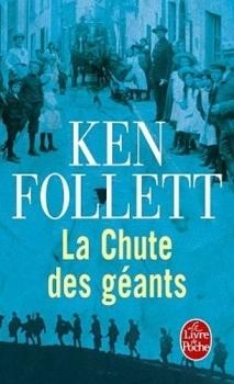 Le Siècle, tome 1 : La Chute des géants de Ken Follet