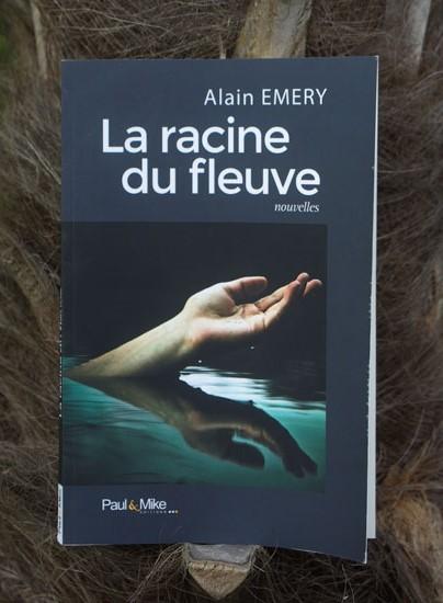La racine du fleuve - Alain Emery - Nouvelles noires