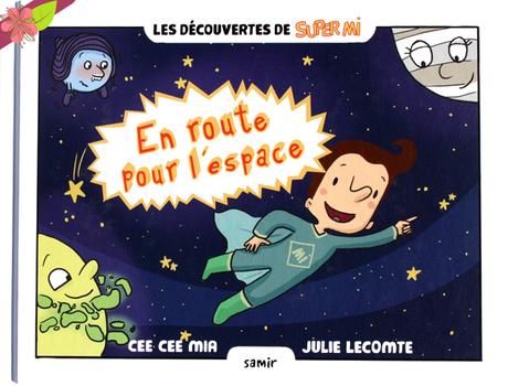 Des documentaires sous forme de BD pour les plus petits : Les découvertes de Super Mi