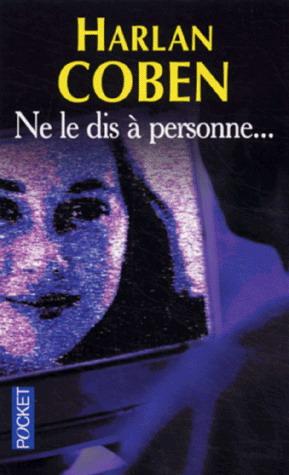 Ne le dis à personne… de Harlan Coben