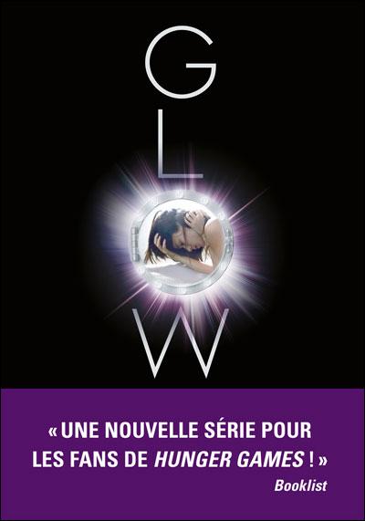 Mission Nouvelle Terre, tome 1 : Glow de Amy Kathleen Ryan