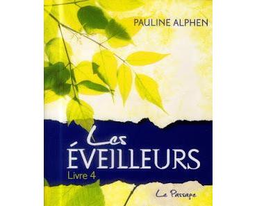 Les Eveilleurs, tome 4 : Le passage - Pauline Alphen