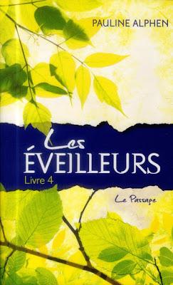 Les Eveilleurs, tome 4 : Le passage - Pauline Alphen