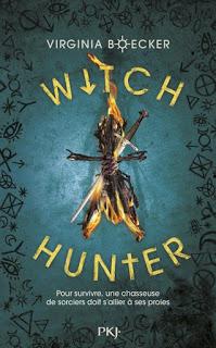 Witch Hunter, tome 1 de Virginia Boecker