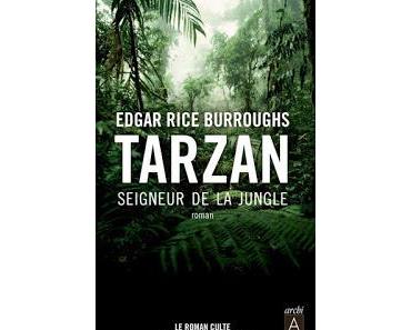Tarzan seigneur de la jungle de Edgar Rice Burroughs