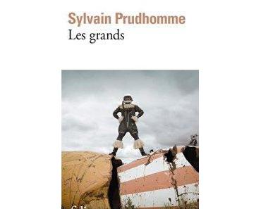 Sylvain Prudhomme – Les Grands **