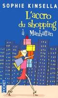 L'accro du shopping à Manhattan de Sophie Kinsella : Becky s'expatrie !