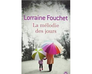 La mélodie des jours, Lorraine Fouchet