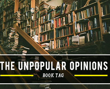 Tag – Unpopular opinions book tag