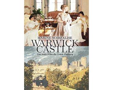 “Warwick Castle” de Marine Noirfalise : LNF