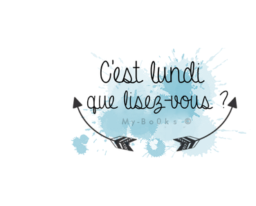 C'est lundi que lisez-vous ? (n°52)