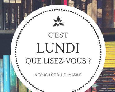 C’est lundi, que lisez-vous ? • 2016/39